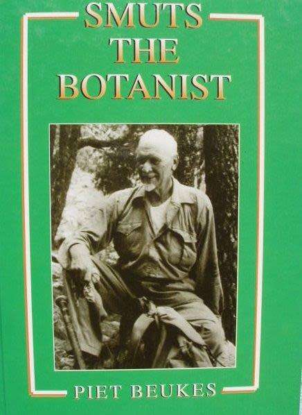 Smuts the Botanist - Piet Beukes