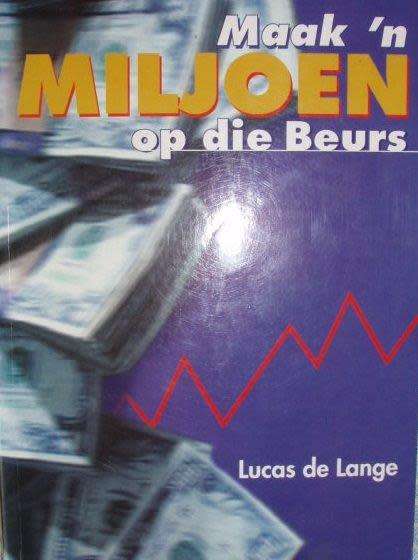 Maak 'n miljoen op die beurs - Lucas de Lange