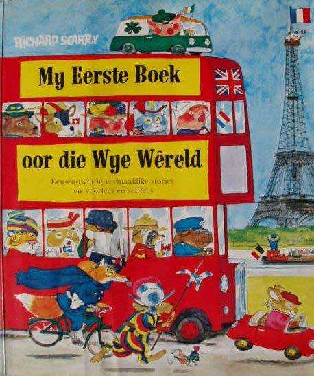 My eerste boek oor die wye wereld - Richard Scarry