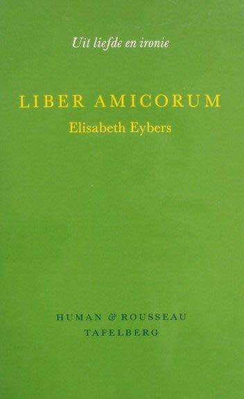 Liber Amicorum Elizabeth Eybers (uit liefde en ironie)