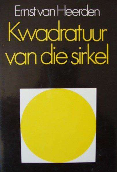Kwadratuur van die sirkel - Ernst van Heerden