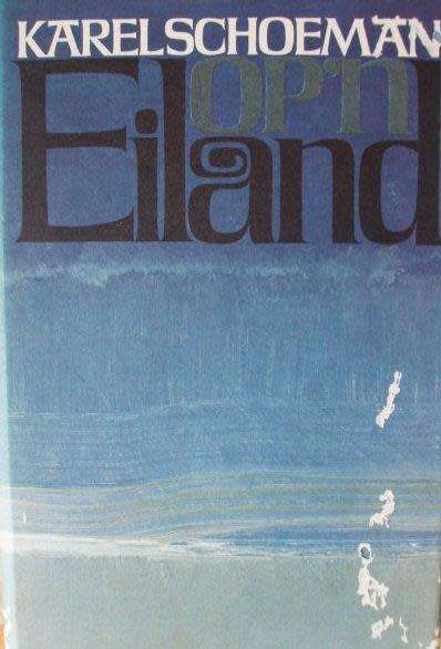 Op 'n Eiland - Karel Schoeman