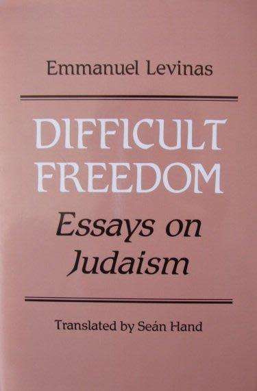 Difficult Freedom (Essays on Judaism) - Emmanuel Levinas