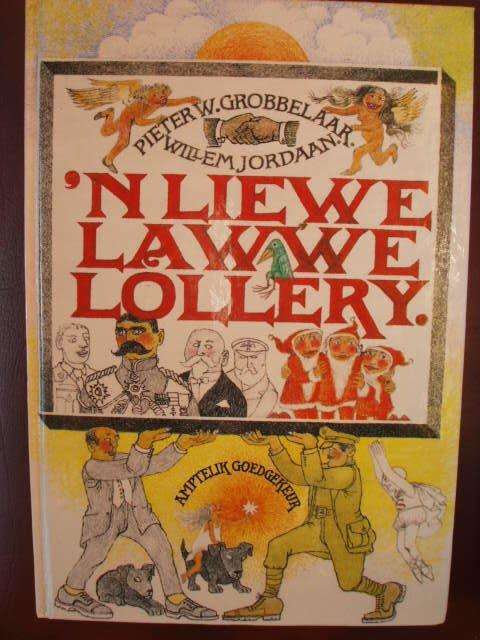 'n Liewe Lawwe Lollery - Pieter Grobbelaar / Willem Jordaan