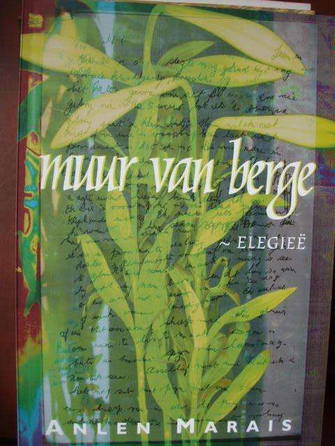 Muur van berge - elegieë - Anlen Marais