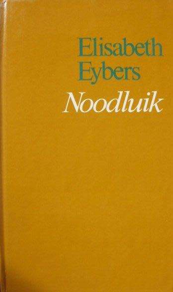 Noodluik - Elisabeth Eybers