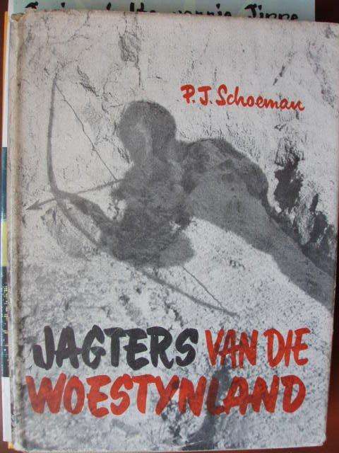 Jagters van die Woestynland - PJ Schoeman