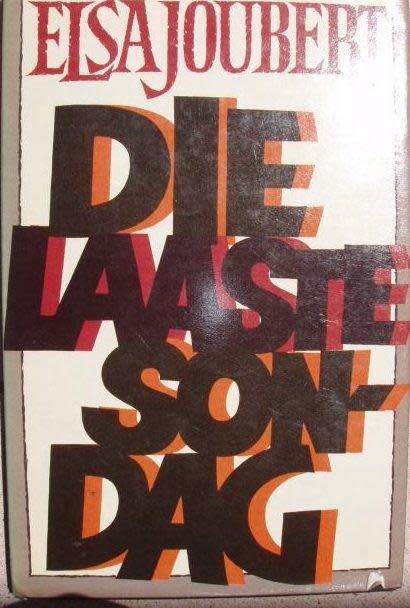 Die laaste Sondag - Elsa Joubert (geteken)