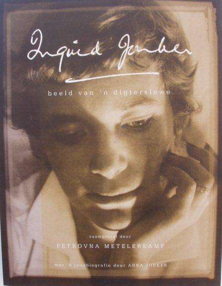 Ingrid Jonker (beeld van 'n digterslewe) - Petrovna Metelerkamp