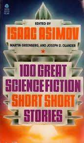 100 GREAT SCIENCE FICTION "SHORT" SHORT STORIES ** Edited by Asimov