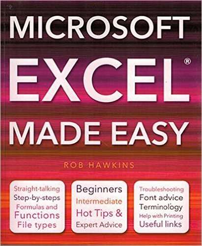 MICROSOFT EXCEL MADE EASY