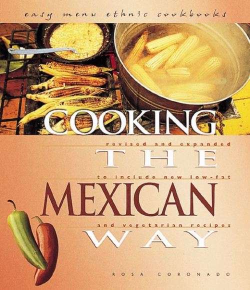 COOKING THE MEXICAN WAY (Easy Menu Ethnic Cookbooks)