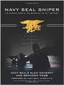 Navy SEAL Sniper: An Intimate Look at the Sniper of the 21st Century