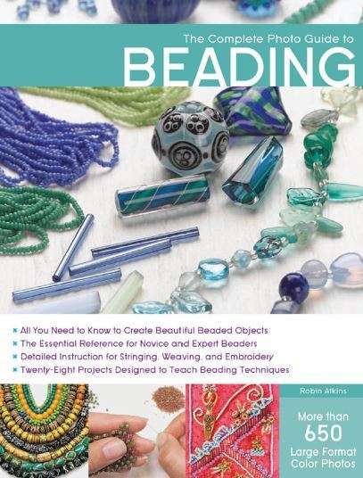 The Complete Photo Guide to Beading