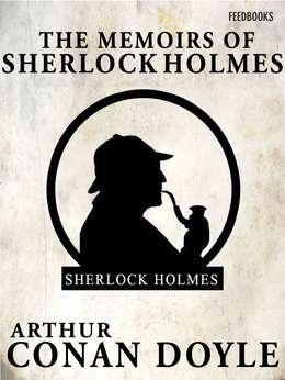 The Memoirs of Sherlock Holmes - Sherlock Holmes #5
