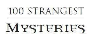 100 STRANGEST MYSTERIES