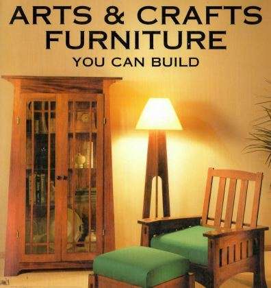Arts and Crafts Furniture you can Build