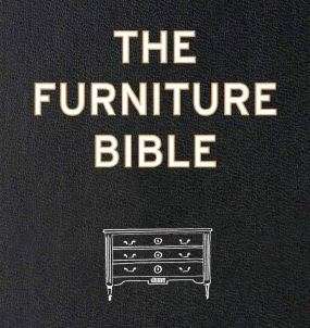 THE FURNITURE BIBLE - Everything you need to know to identify, restore and care for furniture