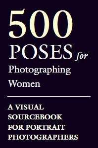 500 POSES FOR PHOTOGRAPHING WOMEN - A visual sourcebook for portrait photographers