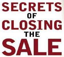 Secrets of Closing the Sale