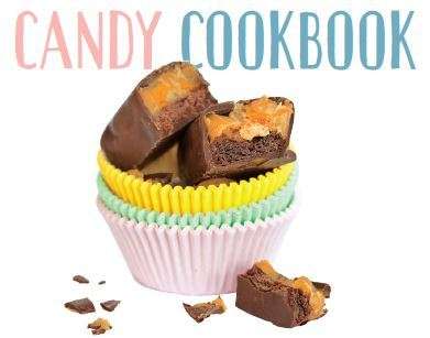 CANDY COOKBOOK - How to make truly scrumptious candy in your own kitchen!
