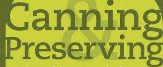 HOMEMADE LIVING CANNING AND PRESERVING - ALL YOU NEED KNOW - MAKE JAMS, PICKLES, CHUTNEYS, JELLIES