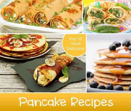 Top 50 Most Delicious Pancake Recipes