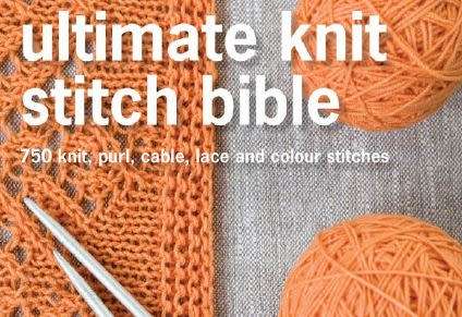 750 Knitting Stitches: The Ultimate Knit Stitch Bible