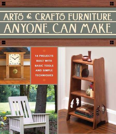 Arts & Crafts Furniture Anyone Can Make