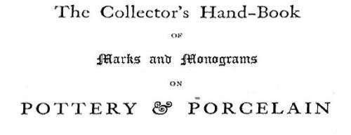 Collector's Handbook of Marks & Monograms on Pottery & Porcelain
