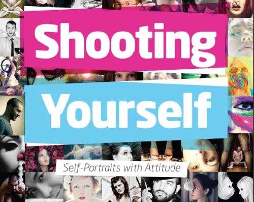 Shooting Yourself: Self Portraits With Attitude