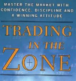 Trading in the Zone: Master the Market With Confidence, Discipline and a Winning Attitude