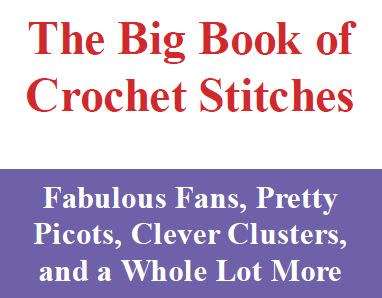 The Big Book of Crochet Stitches: Over 350 Stitches!