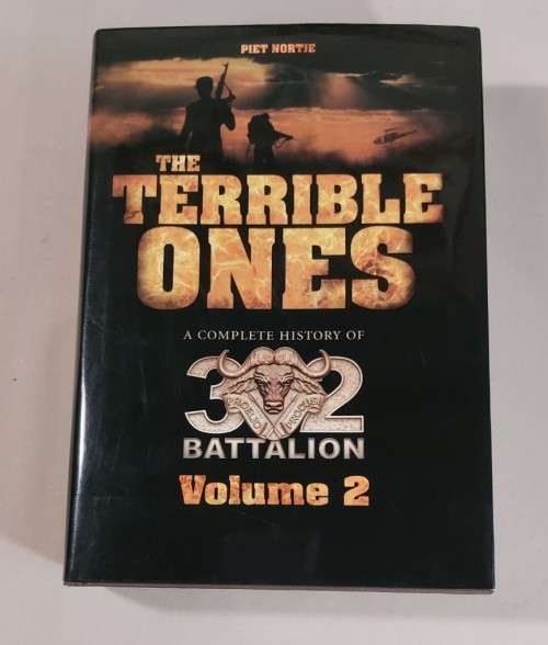 THE TERRIBLE ONES: A COMPLETE HISTORY OF 32 BATALLION  VOLUME 1 AND 2 BY PIET NORTJE