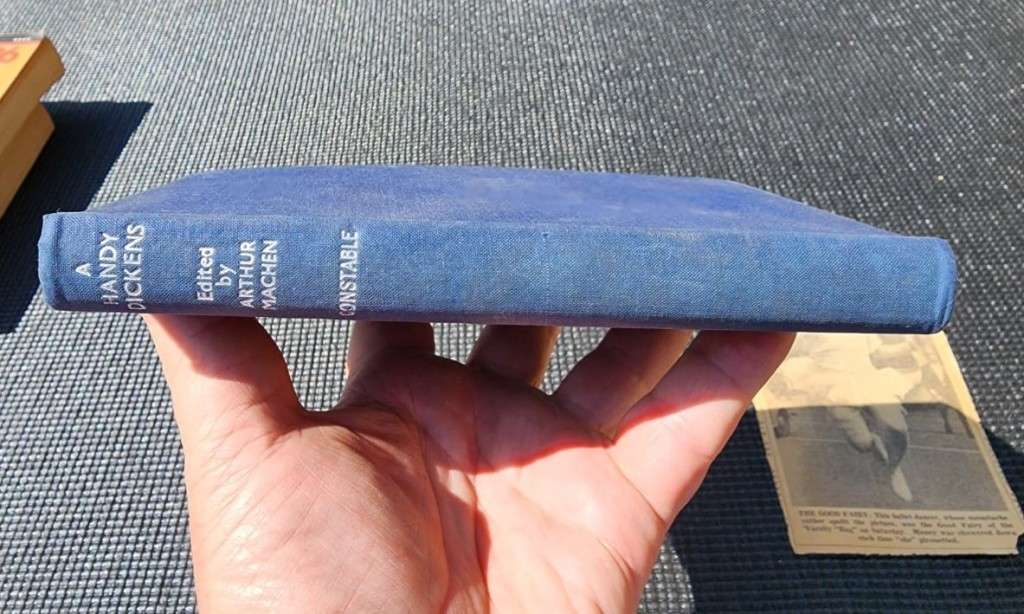 A HANDY DICKENS 1941 FIRST EDITION: SELECTIONS FROM THE WORKS OF CHARLES DICKENS BY ARTHUR MACHEN