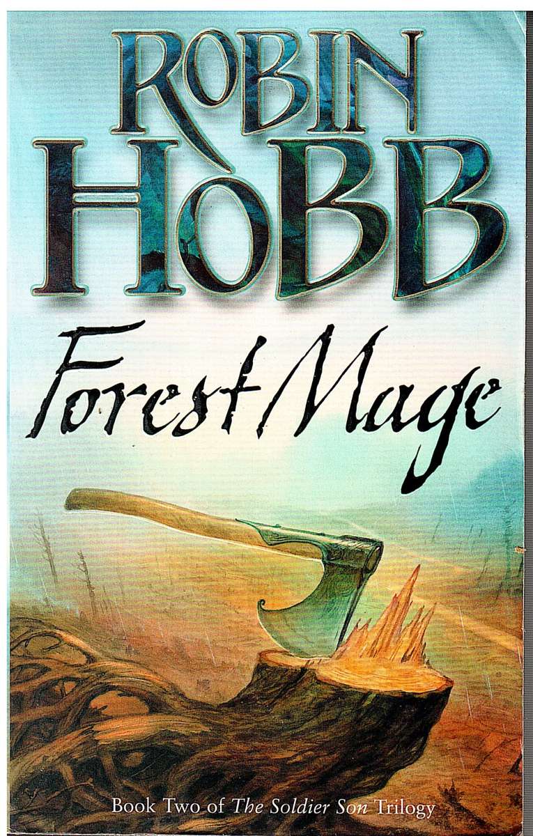 Soldier Son 02: Forest Mage - Robin Hobb