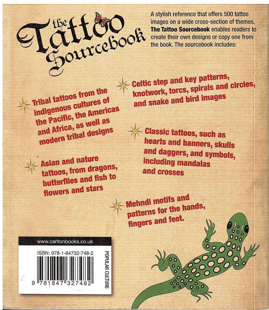 The Tattoo Sourcebook: Over 500 Images For Body Decoration - Andy Sloss & Zaynab Mirza