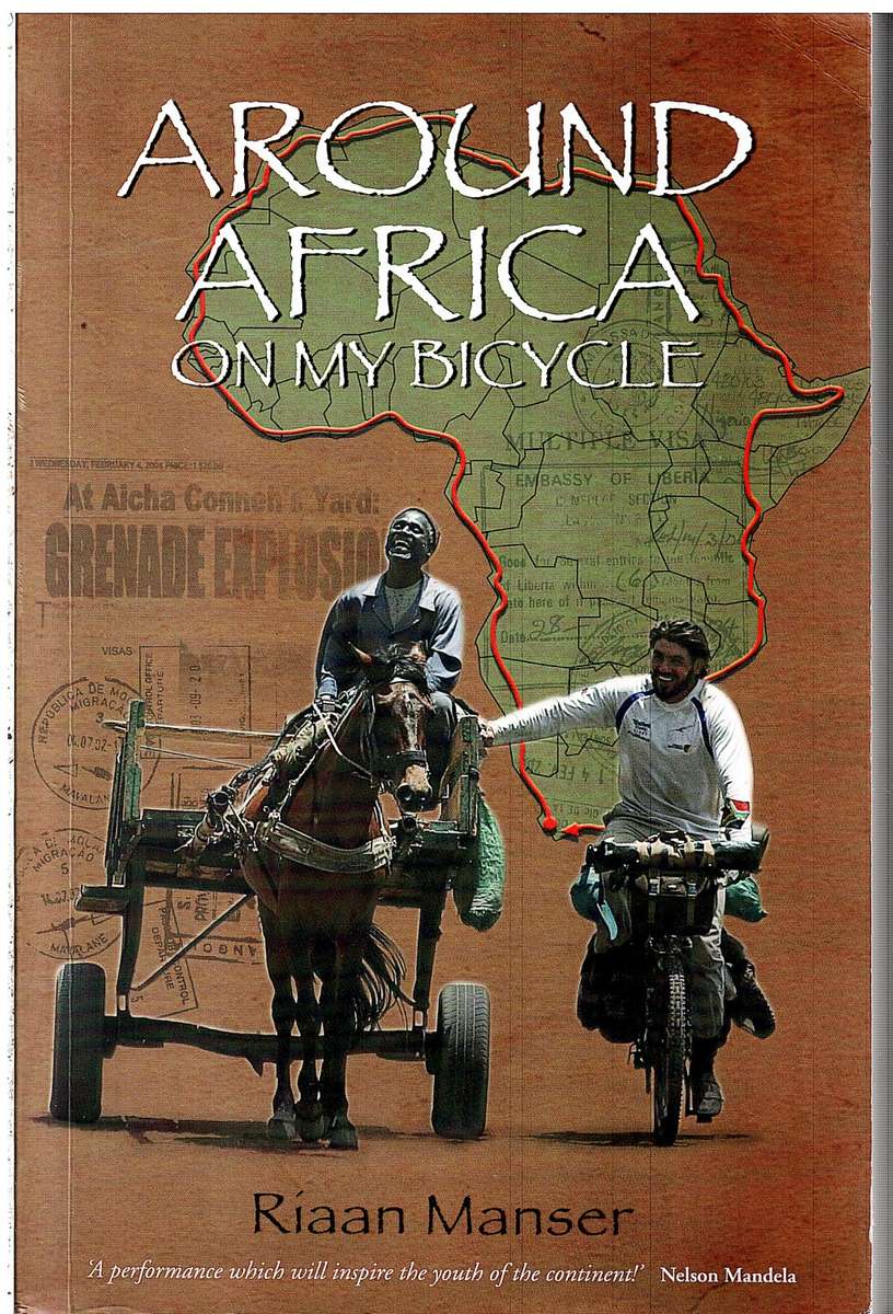 Around Africa on My Bicycle - Riaan Manser