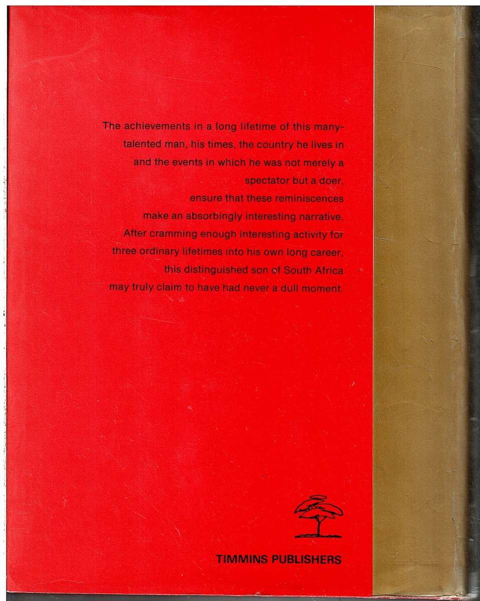 Never a Dull Moment: Autobiography - Dr EG Malherbe