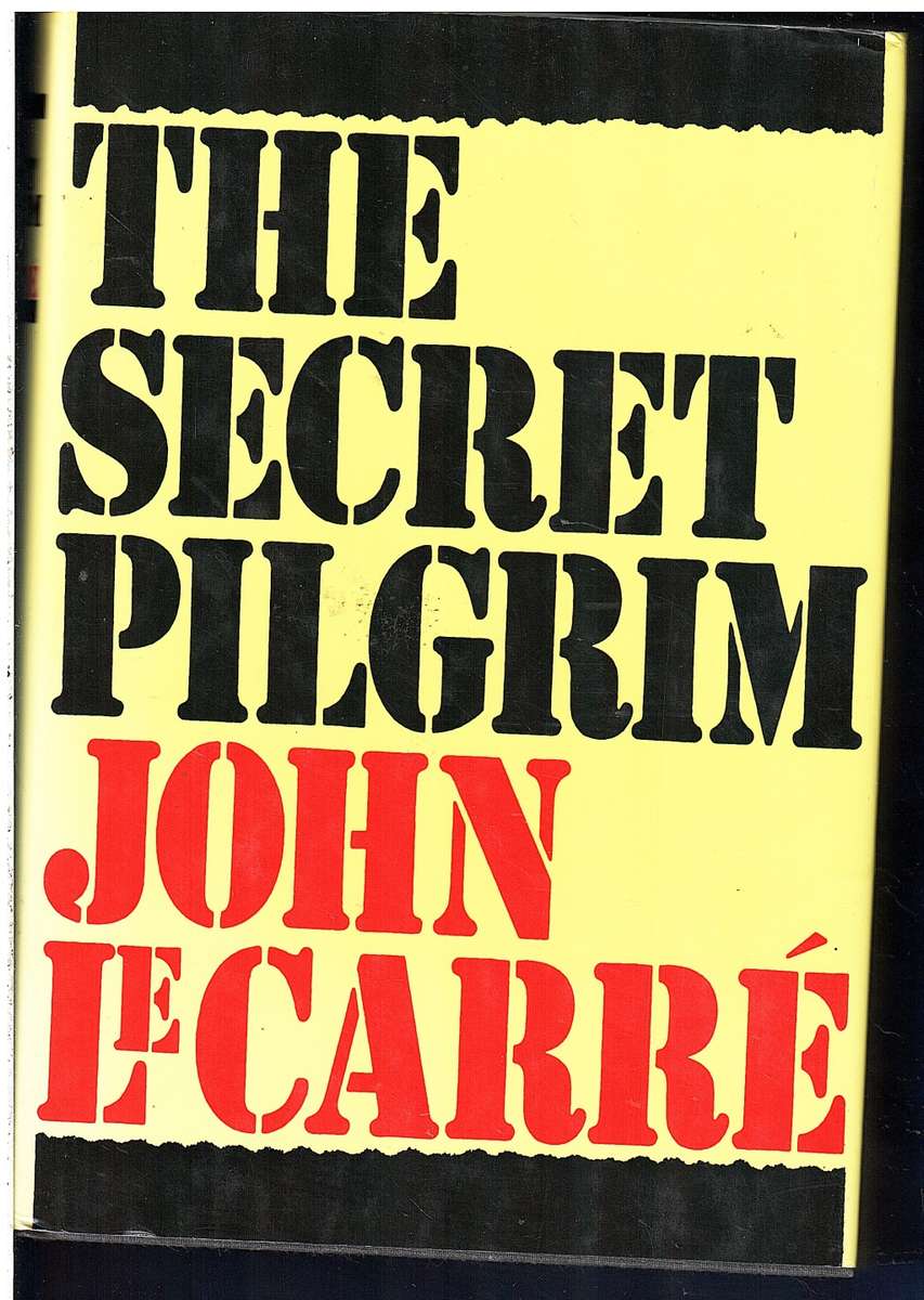 The Secret Pilgrim - John le Carre