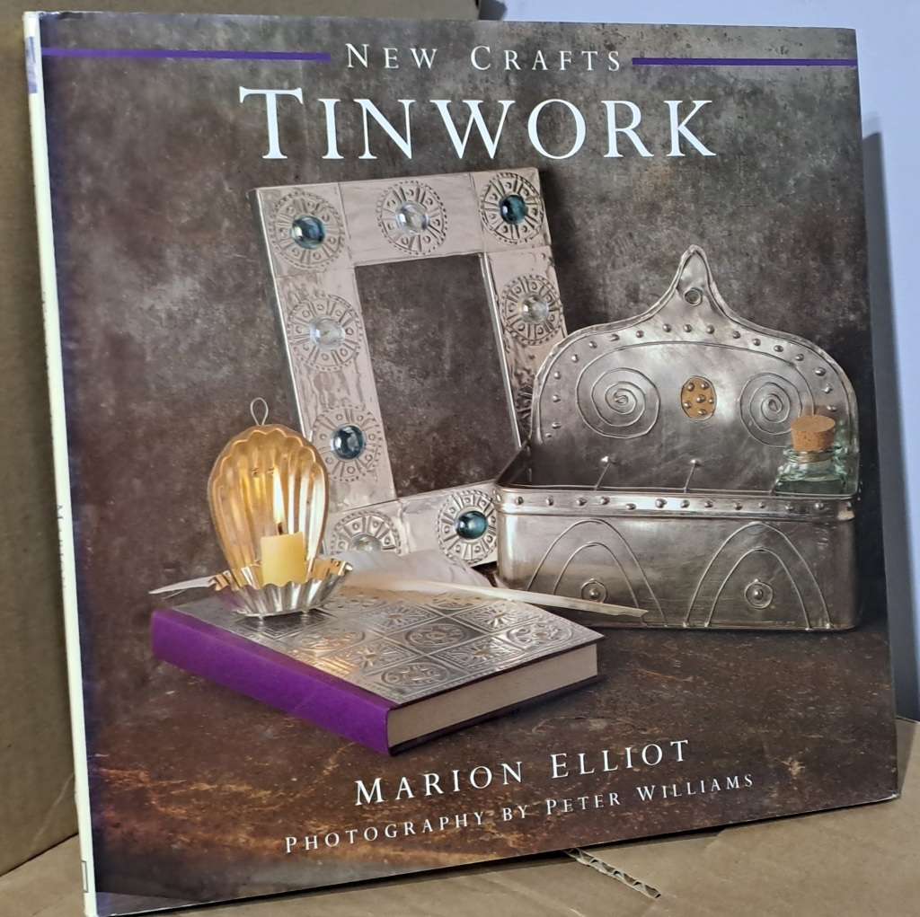 New Crafts: Tinwork - Marion Elliot