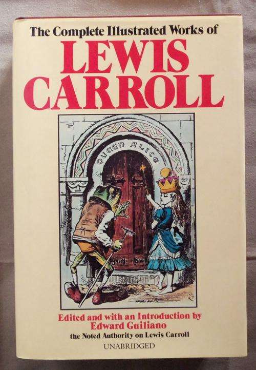 THE COMPLETE ILLUSTRATED WORKS OF LEWIS CARROLL
