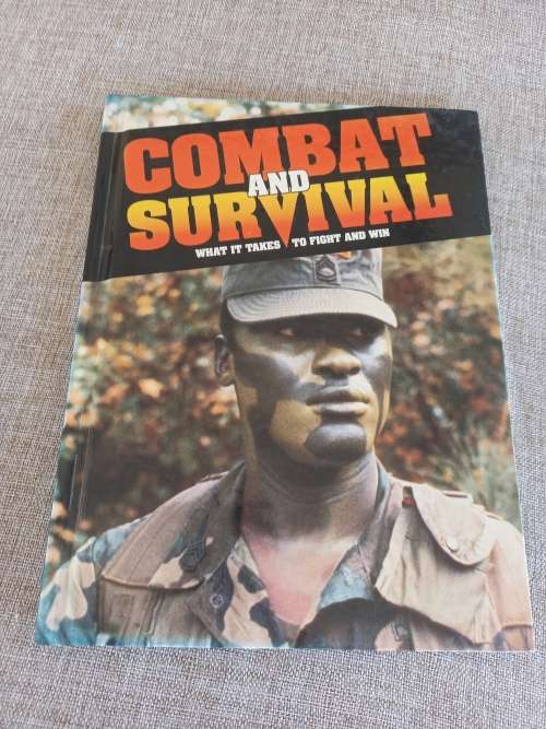 Combat And Survival What It Takes To Fight And Win - Volume 27