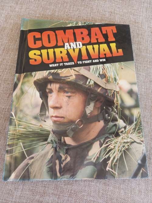 Combat And Survival What It Takes To Fight And Win - Volume 20