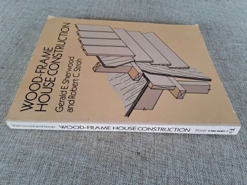 Wood- Frame House Construction - G Sherwood & R. Stroh