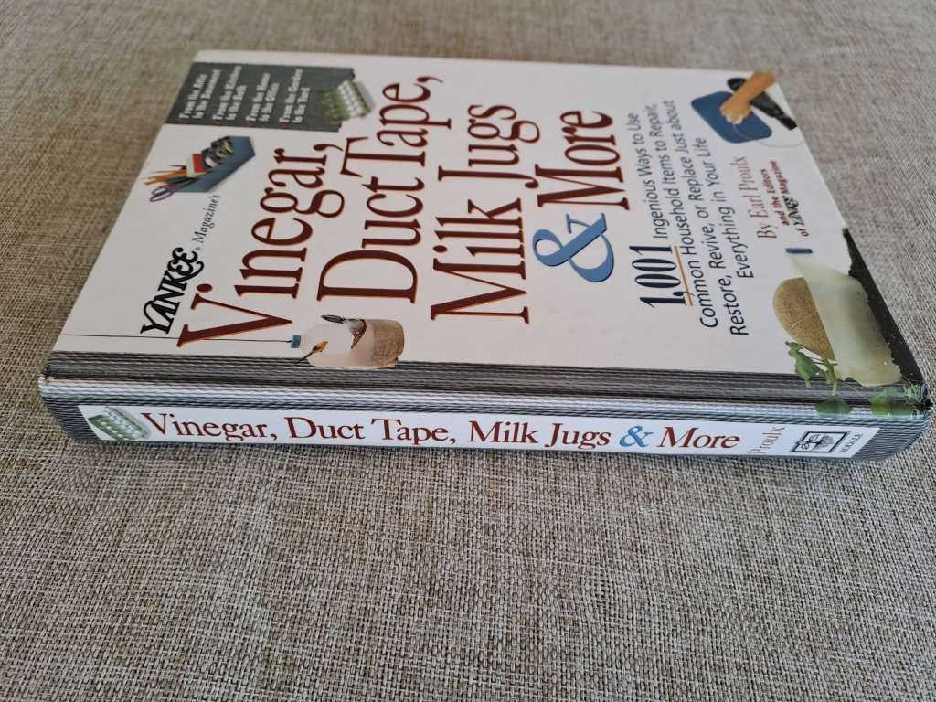 Vinegar, Duct Tape, Milk Jugs & More 1001 Ingenious Ways to use common household items