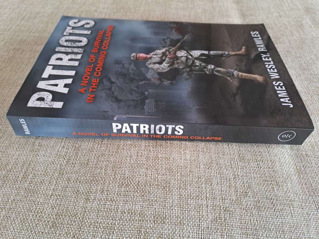 Patriots: A Novel of Survival in the Coming Collapse - James Wesley, Rawles