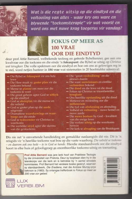 Fokus op meer as 100 vrae oor die eindtyd - Attie Barnard