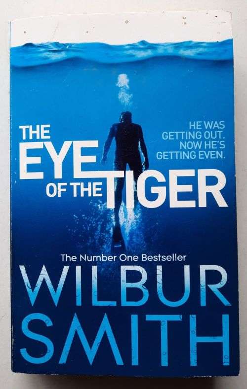 The Eye of the Tiger - Wilbur Smith