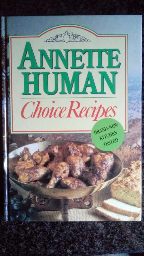 Choice Recipes  - Annette Human